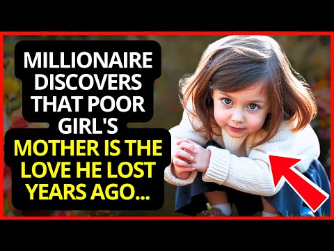 Millionaire Discovers That Poor Girl&#039;s Mother Is The Love He Lost Years Ago...